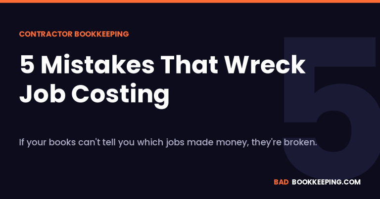 Contractor bookkeeping job costing 5 mistakes graphic — Bad Bookkeeping